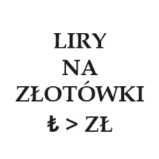 Liry na Złotówki